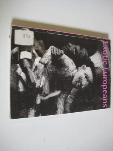 Exotic Europeans Catalogue of a Touring Exhibition January-August 1991