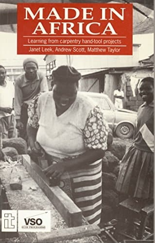 Made in Africa : Learning from Carpentry Hand Tool (Learning from Carpentry Hand-Tool Projects)