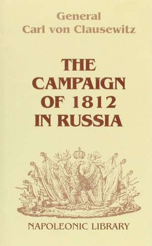 The Campaign of 1812 in Russia (Napoleonic Library)