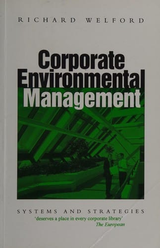 Corporate Environmental Management: Systems & Strategies