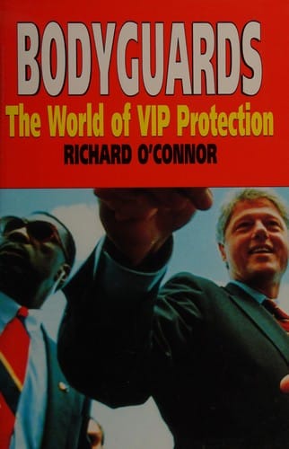 Bodyguards: The World of Vip Protection