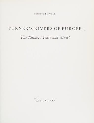 Turner's Rivers of Europe: The Rhine, Meuse and Mosel