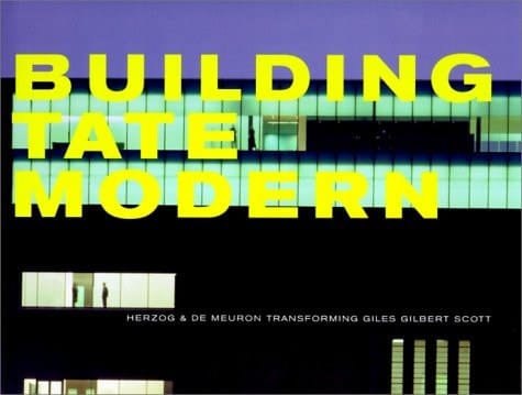 Building Tate Modern Herzog & De Meuron
