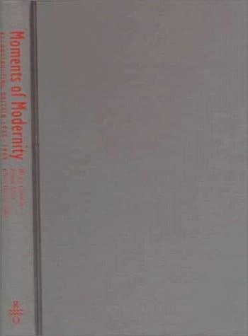 Moments of Modernity: Reconstructing Britain 1945-1964