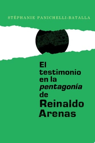 El Testimonio en la Pentagonía de Reinaldo Arenas