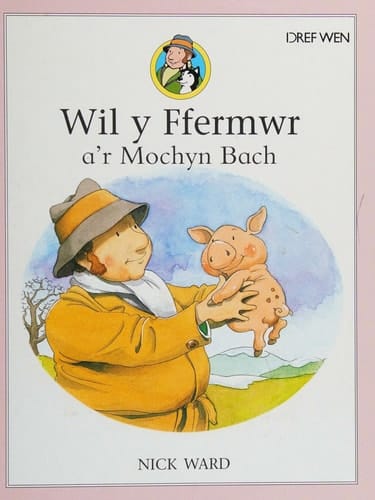 Wil y Ffermwr a'r Mochyn Bach