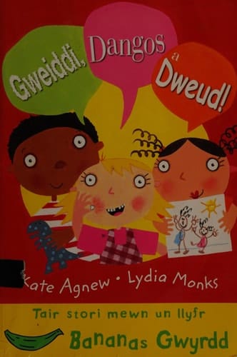 Gweiddi, Dangos a Dweud