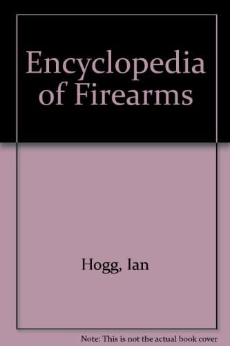 Encyclopedia of Firearms