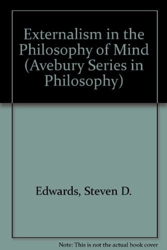 Externalism in the Philosophy of Mind (Avebury Series in Philosophy)