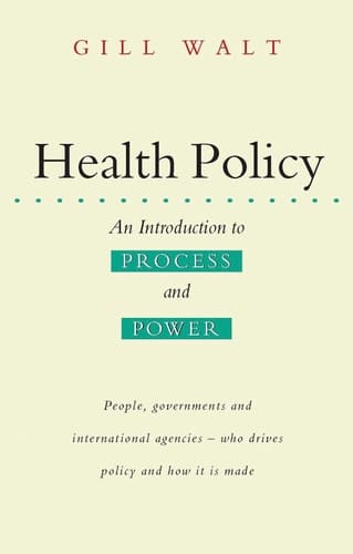 Health Policy: An Introduction to Process and Power