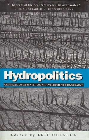 Hydropolitics: Conflicts Over Water as a Development Constraint
