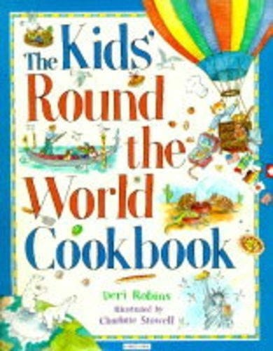 Kids' Round-the-world Cookbook