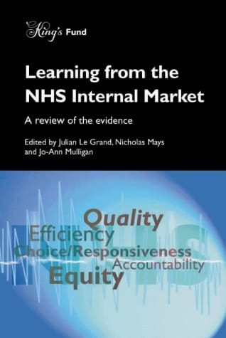Learning the NHS Internal Markets: A Review of the Evidence