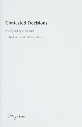 Contested Decisions: Priority Setting in the New NHS