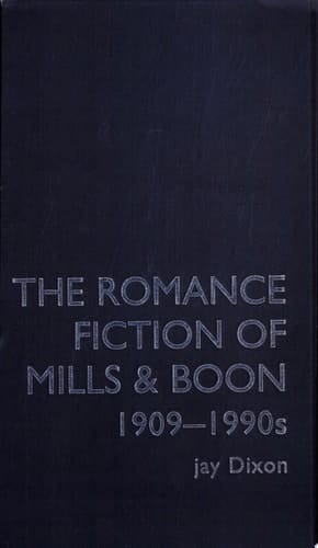 The Romance Fiction of Mills & Boon, 1909-1990s