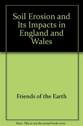 Soil Erosion and Its Impacts in England and Wales