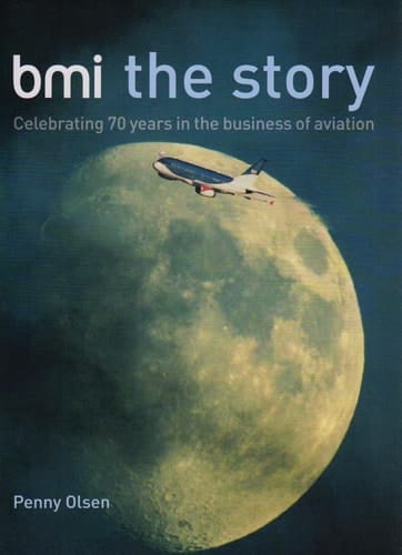 Bmi the Story and the History of Donington Hall Celebrating 70 Years in the Business of Aviation