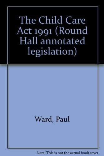 The Child Care Act 1991