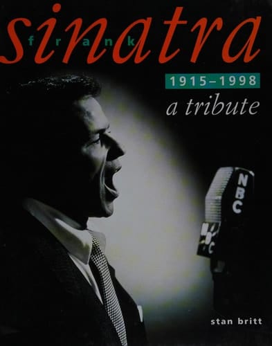 Frank Sinatra, 1915-1998 A Tribute