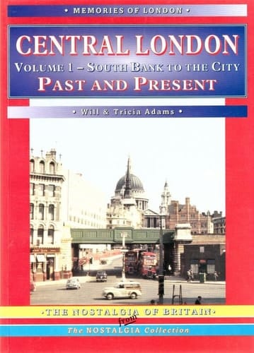 Central London Past and Present. South Bank to the City