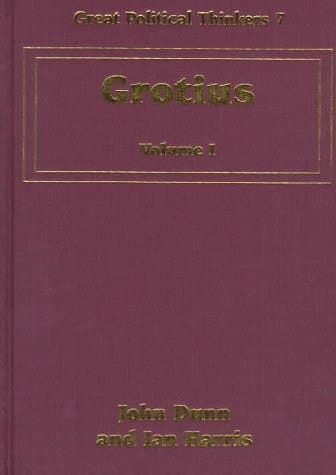 Grotius (Great Political Thinkers series, 7)