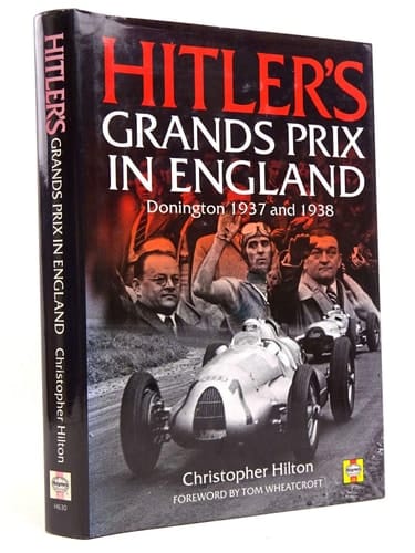 Hitler's Grands Prix in England Donington 1937 and 1938