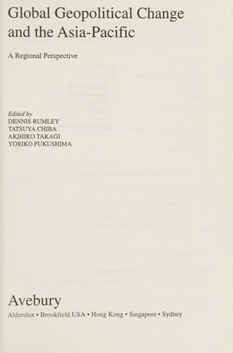 Global Geopolitical Change and the Asia Pacific: A Regional Perspective