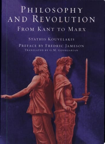 Philosophy and Revolution From Kant to Marx