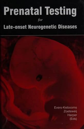 Prenatal Testing for Late Onset Neurological Diseases