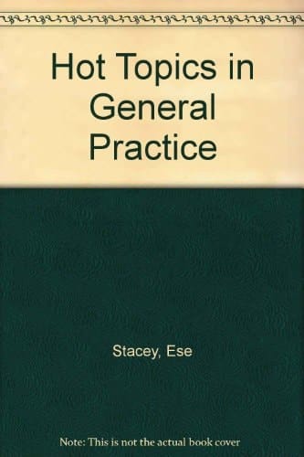 Hot Topics in General Practice