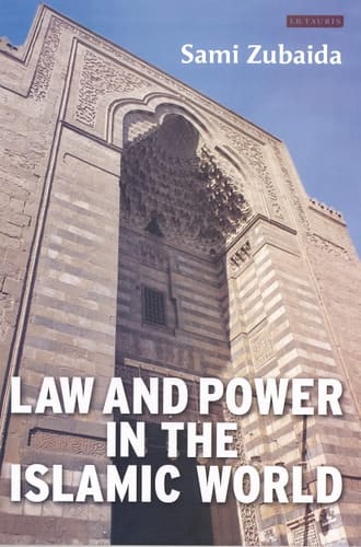 Law And Power in the Islamic World