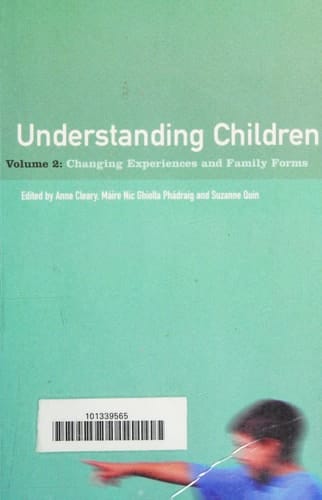 Understanding Children Changing experiences and family forms