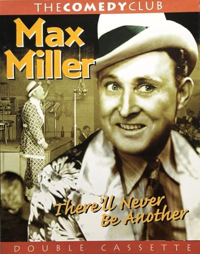 There'll Never Be Another Max Miller