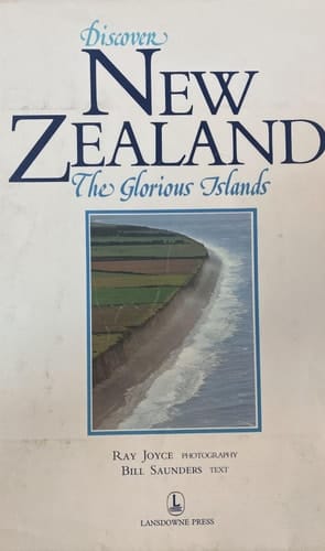 Discover New Zealand, the Glorious Islands