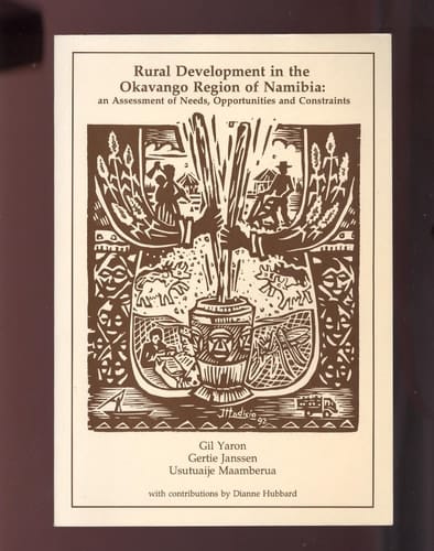 Rural development in the Okavango Region of Namibia: An assessment of needs, opportunities, and constraints
