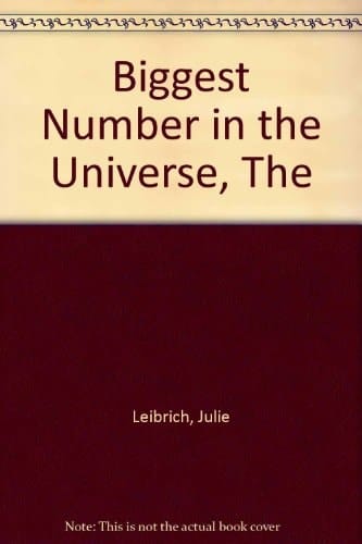 The Biggest Number in the Universe