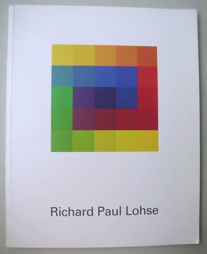 Richard Paul Lohse Colour Becomes Form