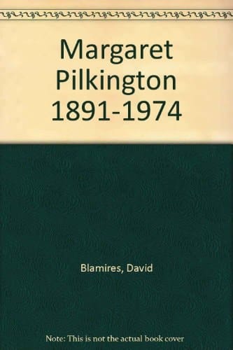 Margaret Pilkington, 1891-1974