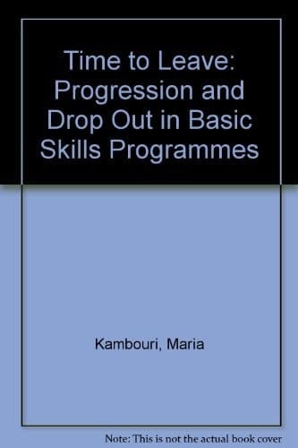 Time to Leave Progression and Drop Out in Basic Skills Programmes