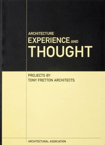 Architecture, Experience and Thought