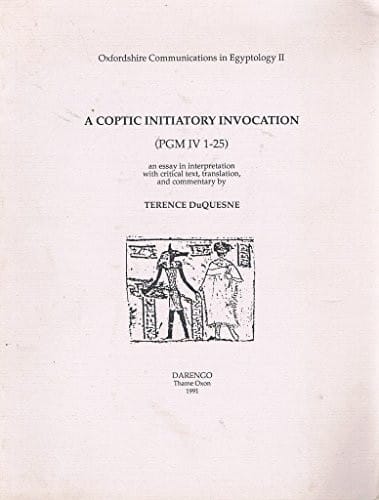 A Coptic Initiatory Invocation (Oxfordshire Communications in Egyptology)