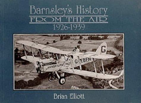 Barnsley's History from the Air 1926-1939