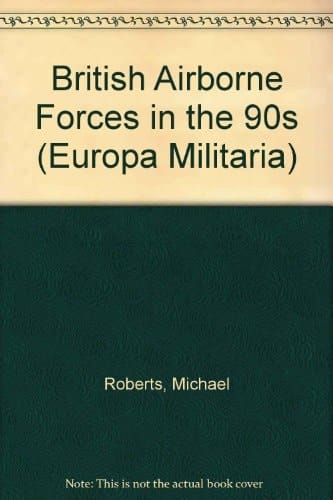 British Airborne Forces in the 90s
