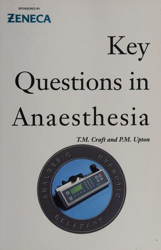 KEY QUESTIONS IN ANAESTHESIA (Key Questions)