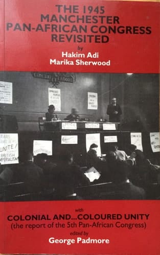 The 1945 Manchester Pan-African Congress revisited