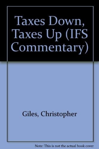 Taxes Down, Taxes Up The Effects of a Decade of Tax Changes