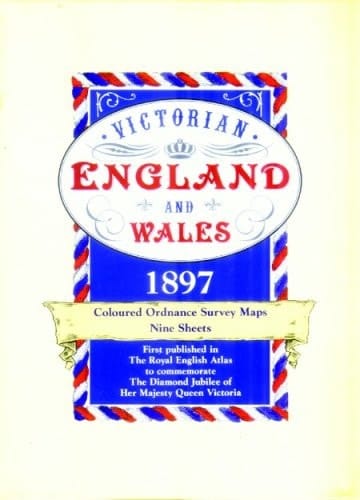Victorian England and Wales 1897 Coloured Ordnance Survey Maps: All Nine Map Sheets Slipcased