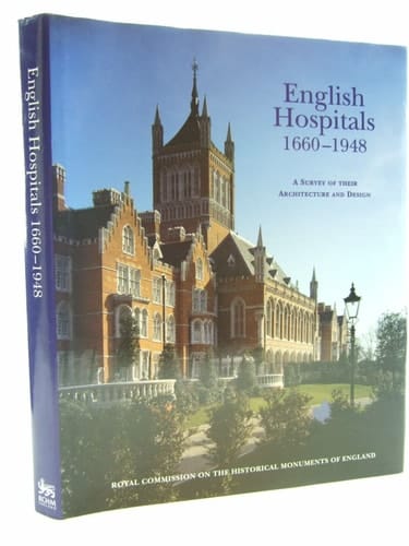 English Hospitals 1660-1948