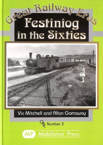 Festiniog in the Sixties