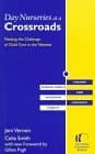 Day Nurseries at a Crossroads Meeting the Challenge of Child Care in the Nineties